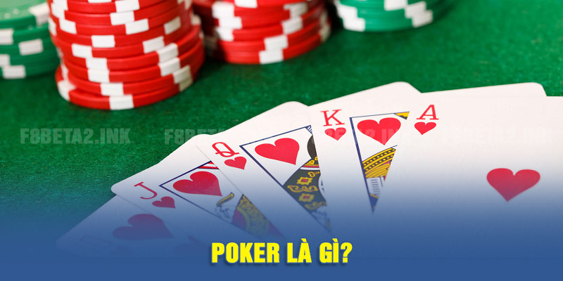 Poker là gì?